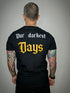 OUR DARKEST DAYS
